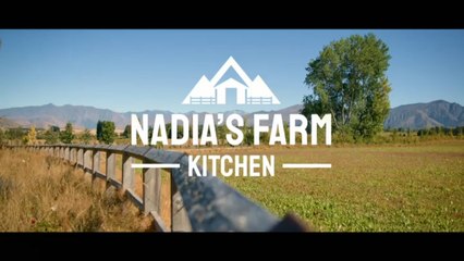 Nadia's Farm Kitchen Season 1 Episode 7