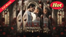 [English Trending Podcast] Alice Unchained (Completed) Movie 2025