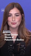 Israel Denies Abuse Of Palestinian Bodies