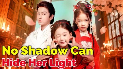 No Shadow Can Hide Her Light #dramabox