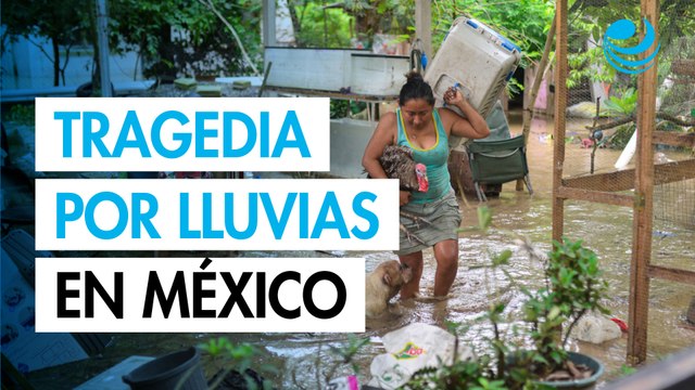 Lluvias dejan 78 muertos y más de 85 mil hogares afectados en México