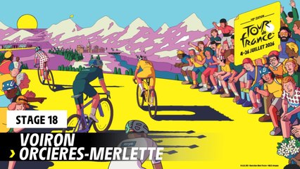 Discover the route of Stage 18 - Tour de France 2026