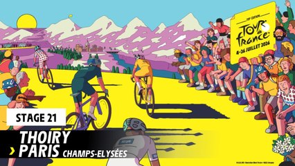 Discover the route of Stage 21 - Tour de France 2026