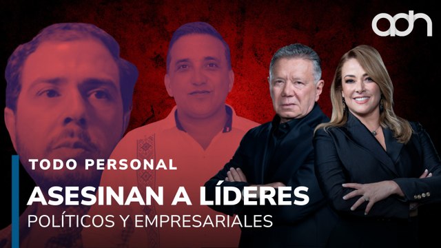 ¡Ola de sangre! Aumentan asesinatos de políticos y líderes empresariales I Todo Personal