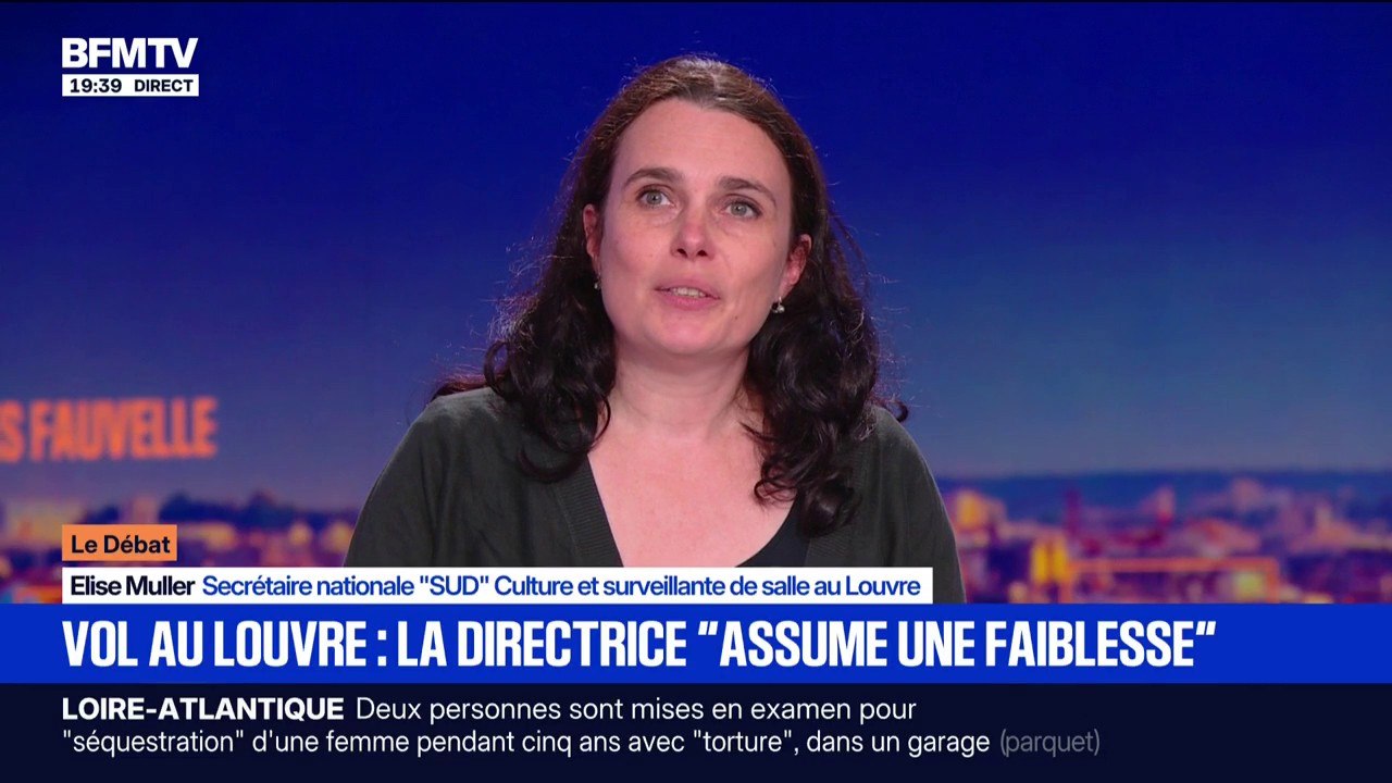 Cambriolage au Louvre: "La direction de la surveillance a été exemplaire, elle a fait ce qu'elle a pu", affirme Elise Muller (surveillante de salle au Louvre)