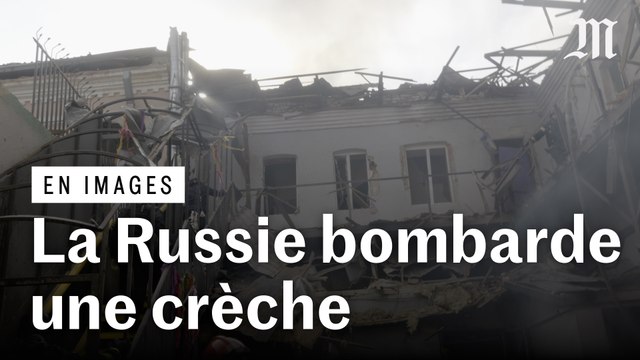 Ukraine : les images des dégâts du bombardement russe sur une crèche