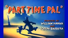 Tom And Jerry - 28 - Part Time Pal (1947)