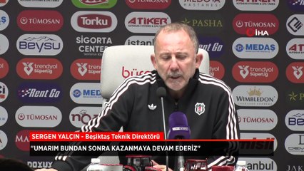 Sergen Yalçın: Umarım bundan sonra kazanmaya devam ederiz