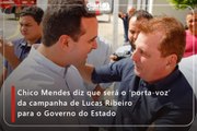Chico Mendes diz que será o ‘porta-voz’ da campanha de Lucas Ribeiro para o Governo do Estado
