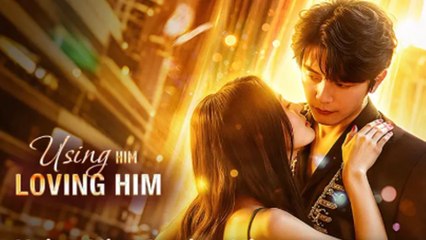 Using Him Loving Him - Full