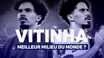 PSG - Vitinha, le meilleur milieu de terrain du monde ?