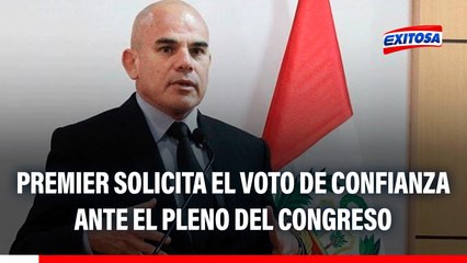 Premier Ernesto Álvarez solicita el Voto de Confianza ante el Pleno del Congreso
