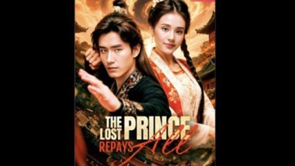 The Lost Prince Repays All – Full HD Movie 2025 [EngSub]