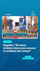 Nogales: "El nuevo ministro tiene que conocer la realidad del campo"
