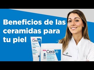Beneficios de las ceramidas para la piel | Farmaciasdirect