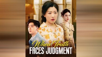 When Truth Faces Judgment (2025) - FULL HD [Eng Sub]