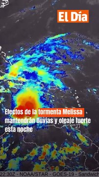 Efectos de la tormenta Melissa mantendrán lluvias y oleaje fuerte esta noche