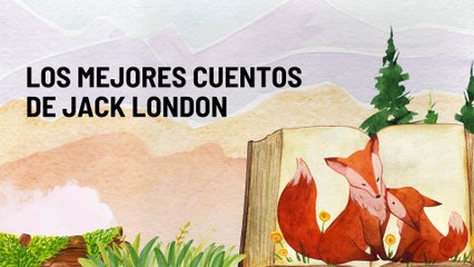 [#Podcast] Los mejores cuentos de Jack London  - The best stories of Jack London