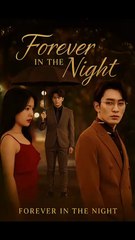 Forever in the night | Part 1