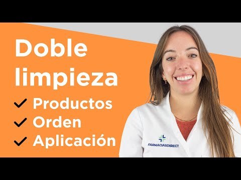 ¿Cómo elegir los productos para una DOBLE LIMPIEZA y en qué orden? ✔️✔️ | Farmaciasdirect