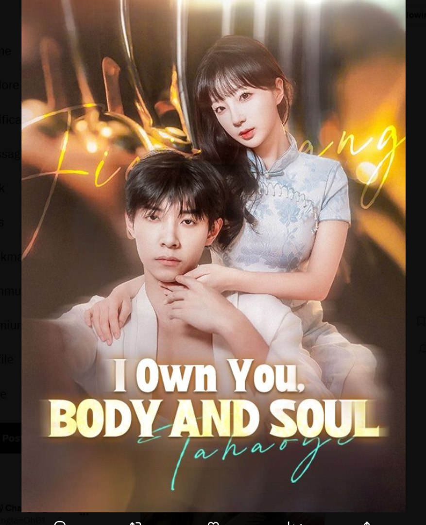 I Own You Body and Soul Chinese Drama - English Sub