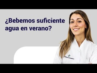 ¿BEBEMOS SUFICIENTE AGUA EN VERANO? | Farmaciasdirect