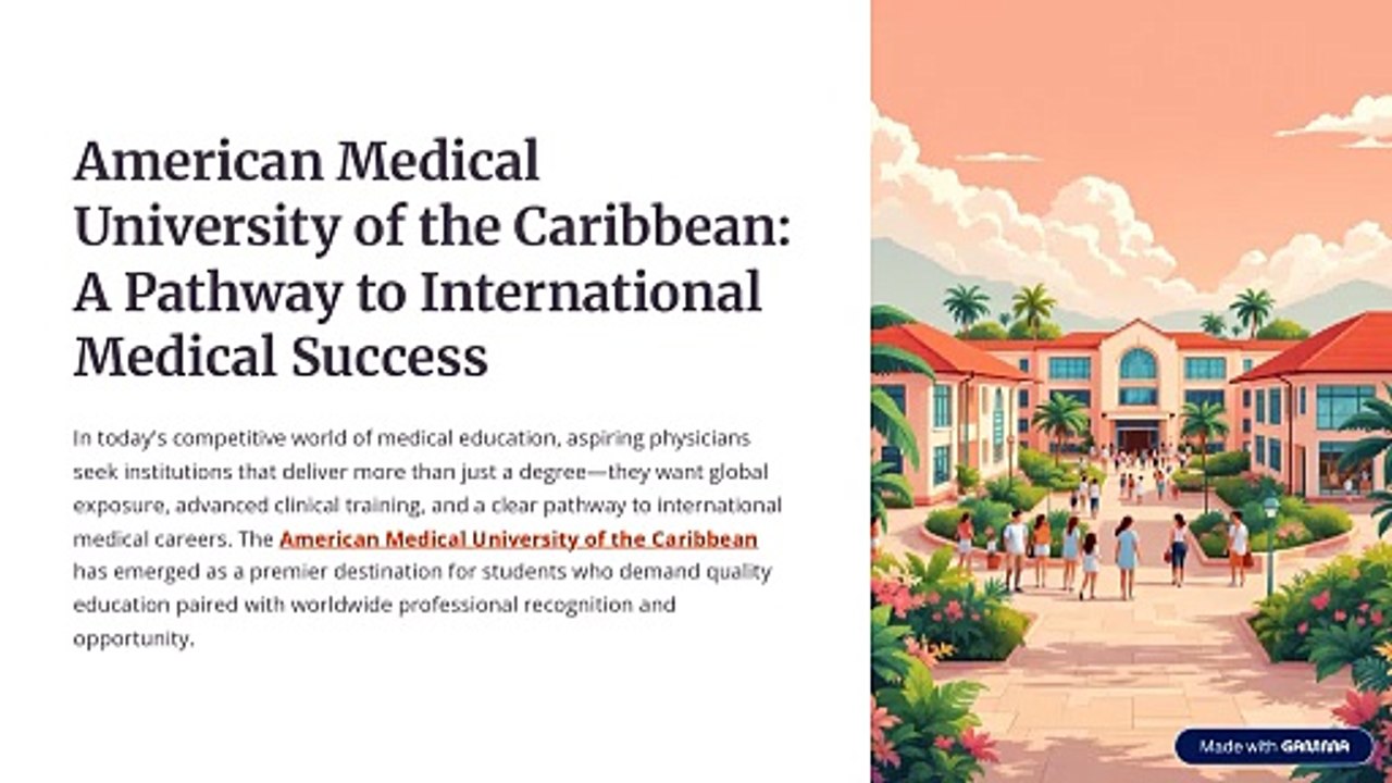 American Medical University of the Caribbean A Pathway to International Medical Success
