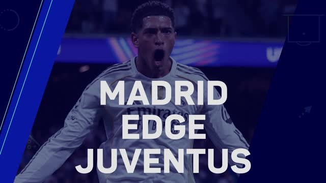 Bellingham nets winner as Real Madrid edge Juventus in Champions League