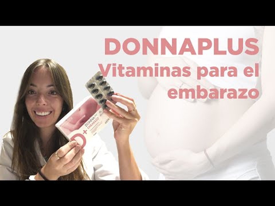 ¿Qué vitaminas tomar durante el embarazo? Conoce DONNAPLUS Embarazo | Farmaciasdirect