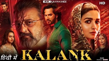 Varun Dhawan Latest Movie KALANK full movie Sonakshi Sinha Alia Bhutt Sunjay Dutt Bollywood Supper Hit Action Movie