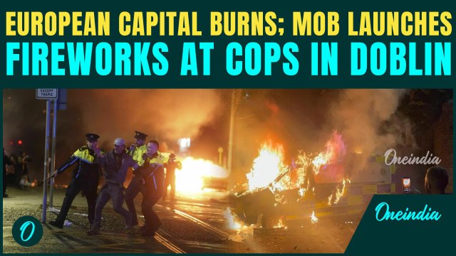 Ireland Riots BREAKING: Violent Anti-Migrant Protests ENGULF Dublin; Protesters TORCH Police Van