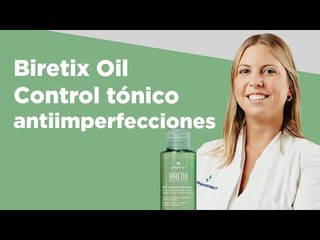 NOVEDAD. Biretix Oil Control tónico antiimperfecciones | Farmaciasdirect