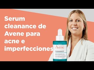 Serum cleanance de Avene para acne e imperfecciones | Farmaciasdirect