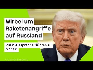 Donald Trump: Putin-Gespräche "führen zu nichts" - Wirbel um Raketenangriffe auf Russland