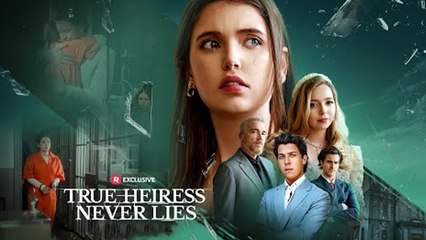 True Heiress Never Lies! Full Movie