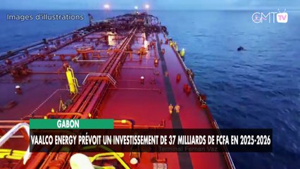 [#Reportage] Gabon : VAALCO investira 37 milliards FCFA d’ici 2026