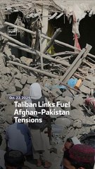 Taliban Links Fuel Afghan-Pakistan Tensions