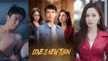 【 Love's New Turn】 Newest Chinese Drama 2025 #chinesedrama  #producer #shortdrama2025