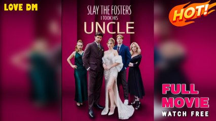 Slay To Fosters: I Took His Uncle - Full Movie