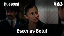 Escenas Betül #83  - Huesped
