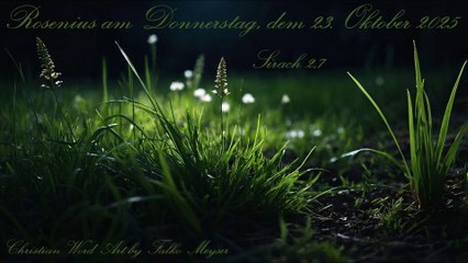Rosenius am Donnerstag, dem 23. Oktober 2025, zu Sirach 2,7
