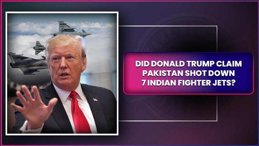 Fact Check: Did Donald Trump Claim India Lost 7 Fighter Jets During Conflict With Pakistan?
