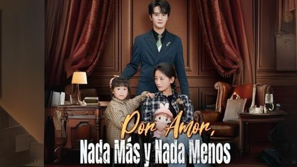 Por Amor, Nada MáS Y Nada Menos - Full Movie