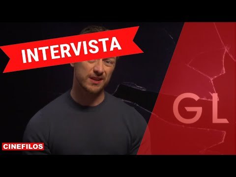 James McAvoy: intervista al protagonista di GLASS