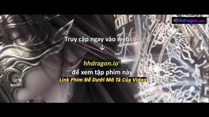 Thế Giới Hoàn Mỹ Tập 239 Vietsub Thuyết Minh Tiếng Việt