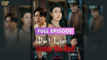 Don't Look Under The Bed & Detailed Version
