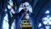 [Hot 2025🔥] Vampire Pact Modern Romance (2025) - FULL