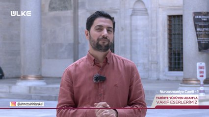 Tarihte Yürüyen Adam - Nuruosmaniye Camii - 1 | 25 Ekim 2025