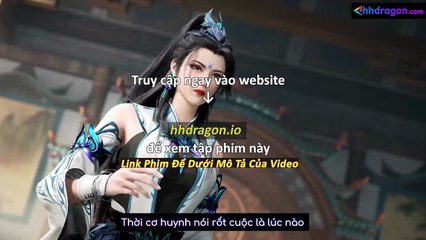 Sư Huynh A Sư Huynh Tập 114 Vietsub Thuyết Minh Tiếng Việt