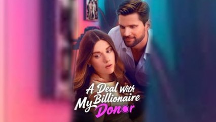 A Deal With My Billionaire Donor - Full